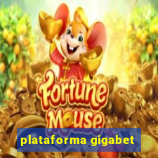 plataforma gigabet